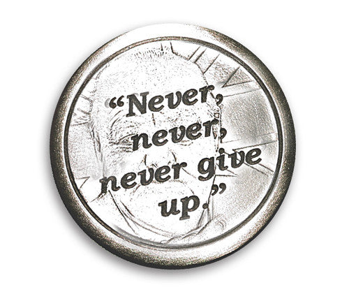 Winston Churchill Coin of Perseverance – “Never, never, never…”