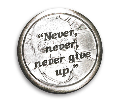 Winston Churchill Coin of Perseverance – “Never, never, never…”